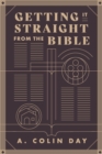 Image for Getting it straight from the Bible