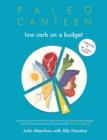 Image for Paleo Canteen Low Carb On A Budget : The Easy Weight Loss Low Carb Cookbook