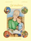 Image for Grandma : A Children&#39;s Cancer Book