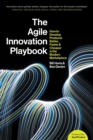 Image for The Agile Innovation Playbook : How to develop products better, faster and cheaper in the modern marketplace