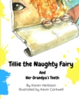 Image for Tillie the Naughty Fairy and Grandpa&#39;s Teeth