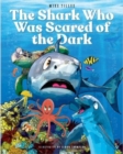 Image for The Shark Who Was Scared of the Dark