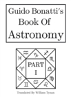 Image for Guido Bonatti&#39;s Book of Astronomy Part I
