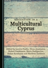 Image for Education in a Multicultural Cyprus