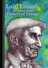 Image for Luigi Einaudi, the father of the &#39;fathers of Europe&#39;
