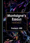 Image for Montaigne&#39;s essays  : tackling it