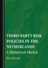 Image for Third-party risk policies in the Netherlands: a historical sketch