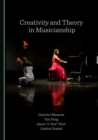 Image for Creativity and Theory in Musicianship