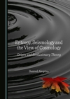 Image for Entropy, seismology and the view of cosmology: origin and evolutionary theory