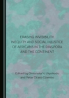 Image for Erasing invisibility, inequity and social injustice of Africans in the diaspora and the continent