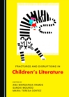 Image for Fractures and disruptions in children&#39;s literature