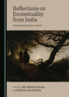 Image for Reflections on Ecotextuality from India: Greening Literature Anew