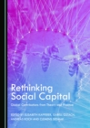 Image for Rethinking social capital: global contributions from theory and practice