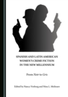 Image for Spanish and Latin American women&#39;s crime fiction in the new millennium: from noir to gris