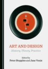 Image for Art and design: history, theory, practice