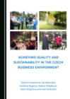 Image for Achieving Quality and Sustainability in the Czech Business Environment