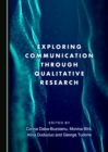 Image for Exploring communication through qualitative research