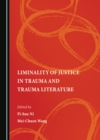 Image for Liminality of justice in trauma and trauma literature