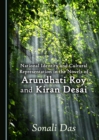 Image for National Identity and Cultural Representation in the Novels of Arundhati Roy and Kiran Desai
