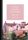 Image for Activist planning case studies 1990-2020