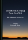 Image for Societies emerging from conflict: the aftermath of atrocity