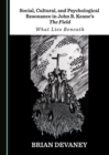 Image for Social, cultural, and psychological resonance in John B. Keane&#39;s The field: what lies beneath