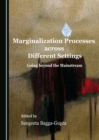 Image for Marginalization processes across different settings: going beyond the mainstream