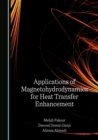 Image for Applications of Magnetohydrodynamics for Heat Transfer Enhancement