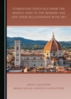 Image for Florentine festivals from the Middle Ages to the modern age and their relationship with art