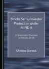 Image for Stricto sensu investor protection under MiFID II: a systematic overview of Articles 24-30