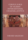 Image for Corpus juris of Islamic international criminal justice