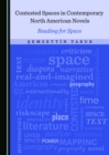 Image for Contested spaces in contemporary North American novels: reading for space