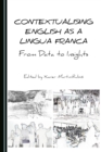 Image for Contextualising English as a lingua franca: from data to insights