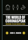 Image for The world of Coronaspeak  : mockdown, PCR and surgeon&#39;s finger
