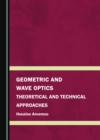 Image for Geometric and Wave Optics: Theoretical and Technical Approaches