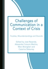 Image for Challenges of communication in a context of crisis: troubles, misunderstandings and discords
