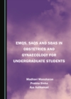 Image for EMQs, SAQs and SBAs in Obstetrics and Gynaecology for Undergraduate Students