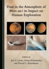 Image for Dust in the Atmosphere of Mars and Its Impact On Human Exploration