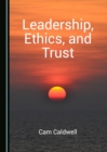 Image for Leadership, Ethics, and Trust