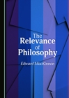 Image for Relevance of Philosophy