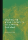 Image for Rescuing the social function of the economy: Brazil is back