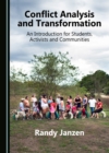 Image for Conflict analysis and transformation: an introduction for students, activists and communities