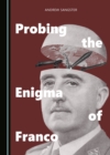 Image for Probing the Enigma of Franco