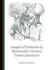 Image for Images of Irishness in nineteenth-century travel literature