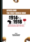 Image for Africa and the First World War: Remembrance, Memories and Representations After 100 Years
