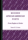 Image for Modern African American poets: from Hughes to Parker