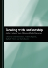 Image for Dealing with authorship: authors between texts, editors and public discourses
