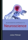 Image for An Integrated Approach to Neuroscience