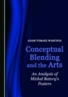 Image for Conceptual blending and the arts: an analysis of Michal Batory&#39;s posters