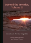 Image for Beyond the frontier.: (Innovations in first-year composition) : Volume II,